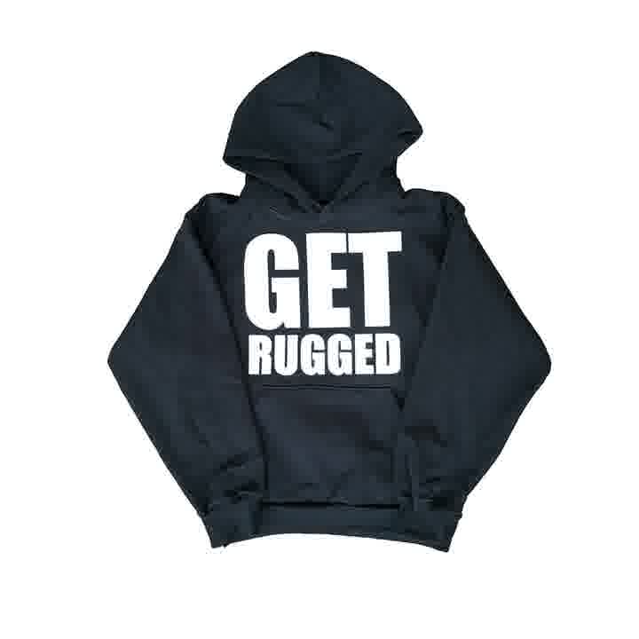 Black Get Rugged hoodie